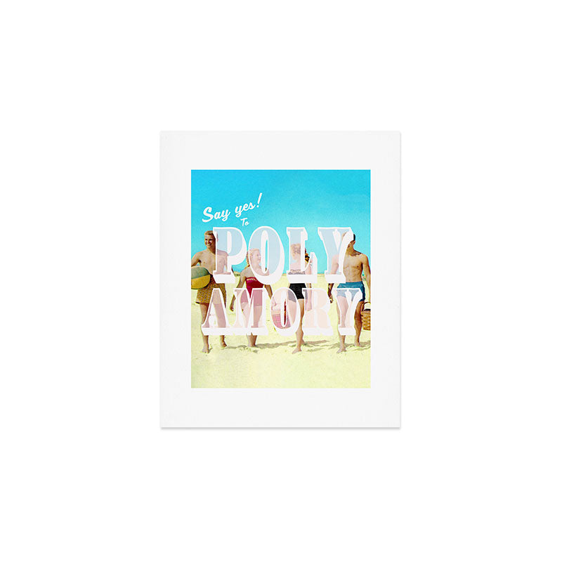 Say yes! To Polyamory Art Print Gallery Image 1