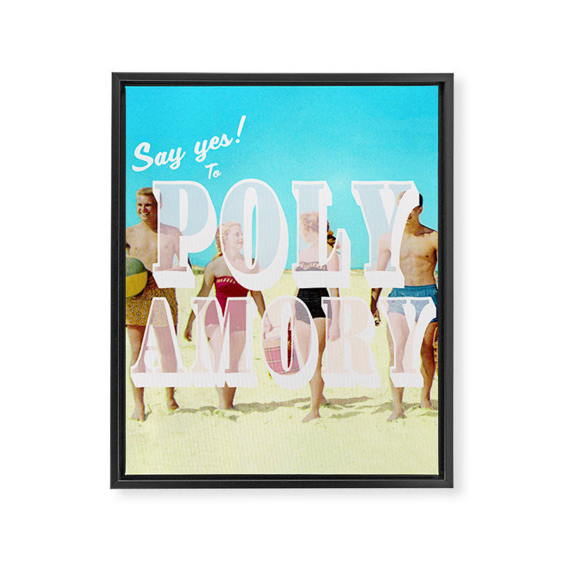 Say yes! To Polyamory Framed Canvas Print Gallery Image 8