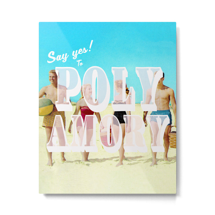 Say yes! To Polyamory Metal Print Gallery Image 1