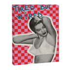 Tired but wired Canvas Print Gallery Image 6