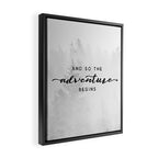 And So The Adventure Begins Framed Canvas Print Gallery Image 2