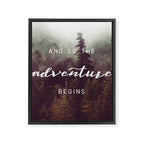 And So The Adventure Begins - Pacific Northwest Framed Canvas Print Gallery Image 8