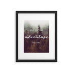 And So The Adventure Begins - Pacific Northwest Framed Art Print Gallery Image 6