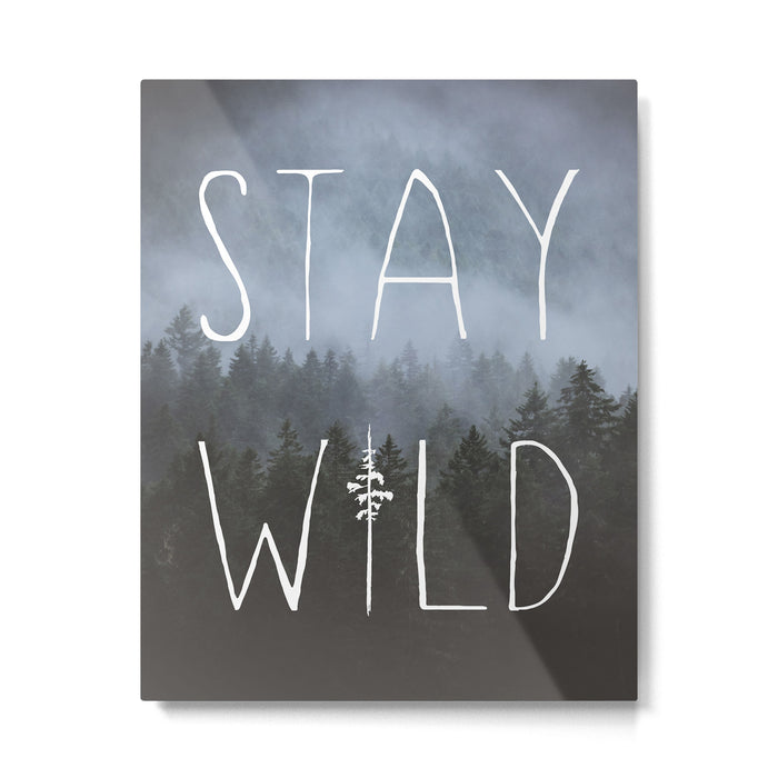 Stay Wild - Forest Adventure Metal Print Gallery Image 1