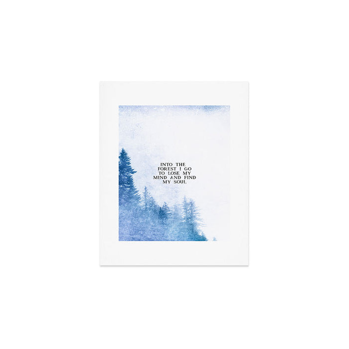 Into The Forest I Go Art Print Gallery Image 1