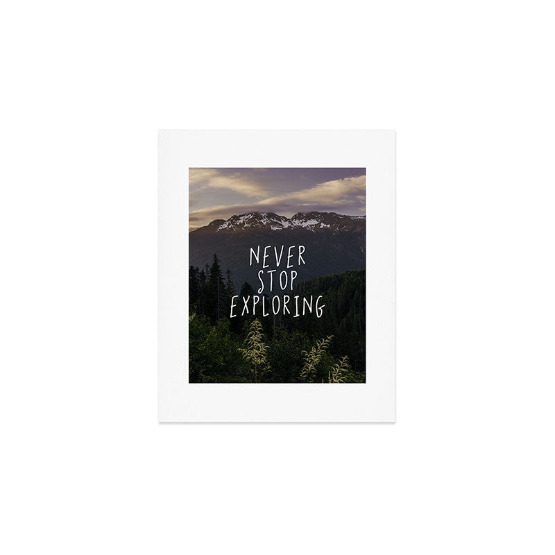 Never Stop Exploring - Nature Photography Art Print Gallery Image 1