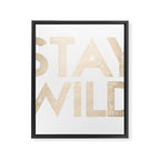 Stay Wild White Gold Quote Framed Canvas Print Gallery Image 8