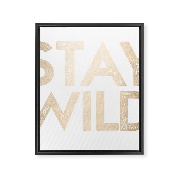 Stay Wild White Gold Quote Framed Canvas Print Gallery Image 1