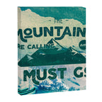 The Mountains are Calling & I Must Go Canvas Print Gallery Image 8