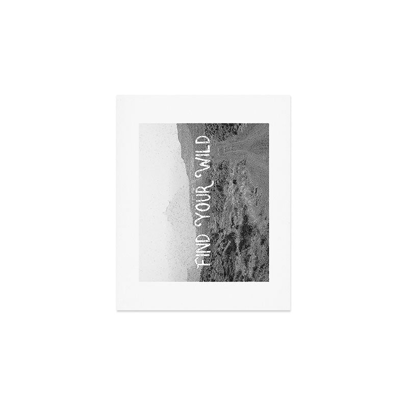 FIND YOUR WILD Art Print Gallery Image 1