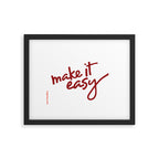 Make It Easy Framed Art Print Gallery Image 5