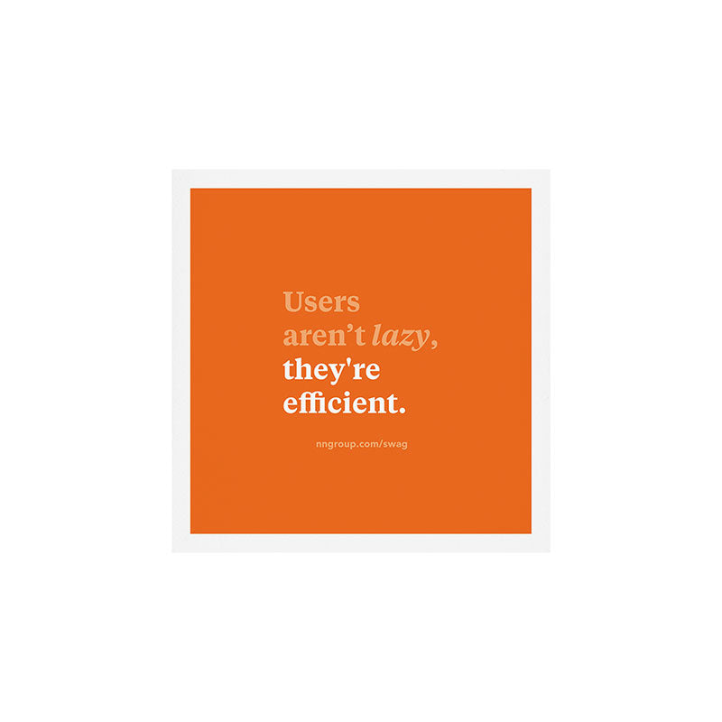 Users aren't lazy, they're efficient Art Print Gallery Image 1