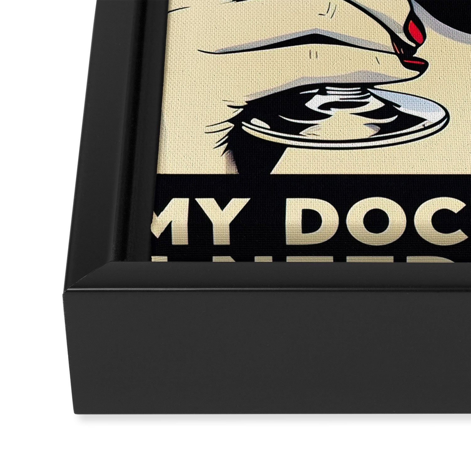 My doctor says I need glasses Framed Canvas Print Gallery Image 3