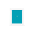 NOW AQUA Blue Solid Color Plain Teal Shade and Mindfulness Minimalist Word Art  Art Print Gallery Image 1