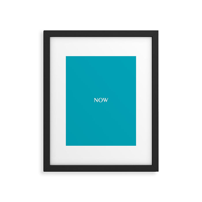 NOW AQUA Blue Solid Color Plain Teal Shade and Mindfulness Minimalist Word Art  Framed Art Print Gallery Image 1