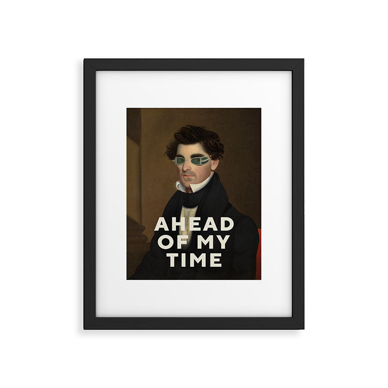 Ahead Of My Time Framed Art Print Gallery Image 5