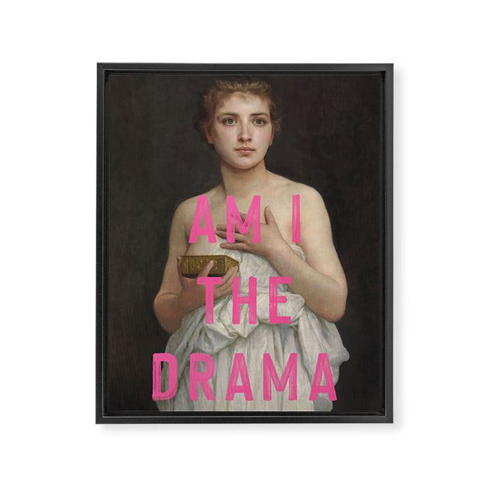 Am I The Drama? Framed Canvas Print Gallery Image 1