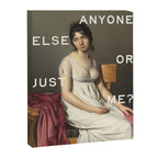 Anyone Else Or Just Me? Funny Quote Canvas Print Gallery Image 6