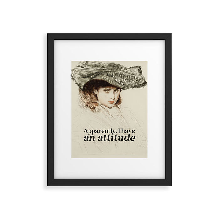 Apparently, I Have an Attitude Framed Art Print Gallery Image 1