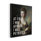 At First I Was Afraid I Was Petrified Framed Canvas Print Gallery Image 2