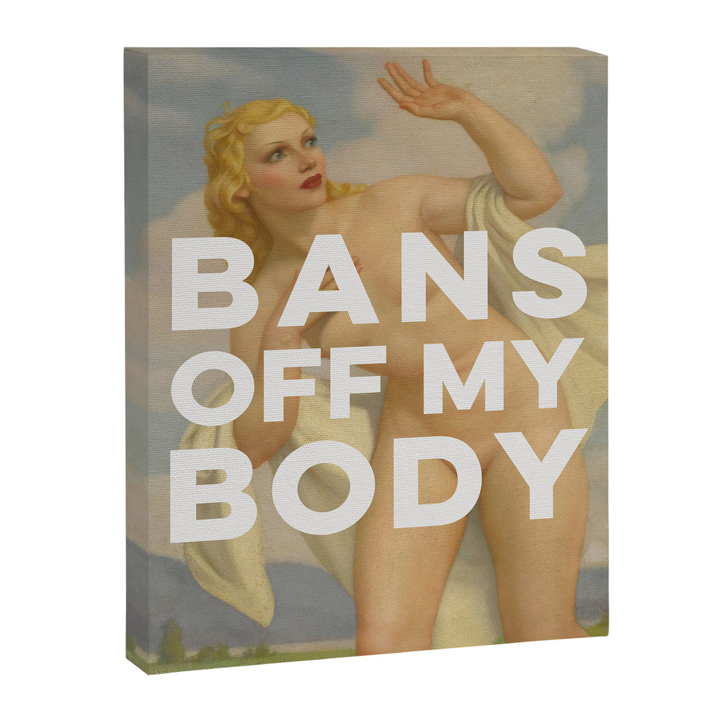 Bans Off My Body - Women's Rights Canvas Print Gallery Image 6