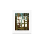 Californiyeah Art Print Gallery Image 1