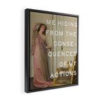 Consquences Of My Actions - Funny Quotes Framed Canvas Print Gallery Image 2