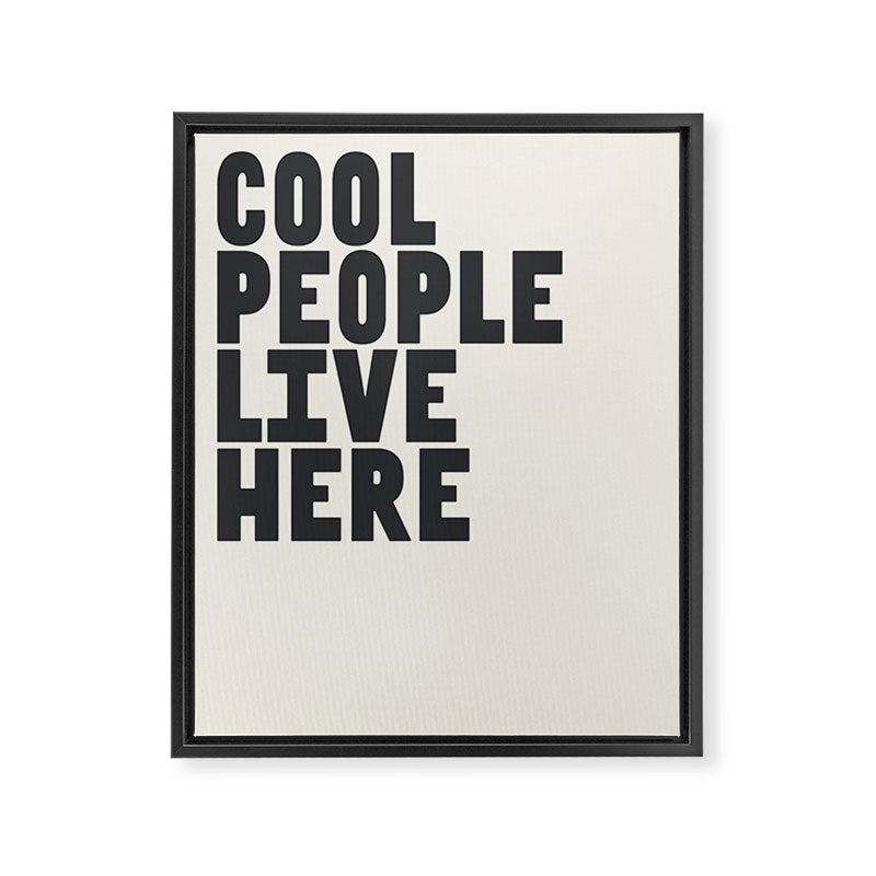Cool People Live Here Framed Canvas Print Gallery Image 6