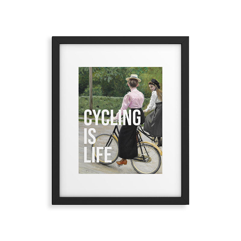 Cycling Is Life Framed Art Print Gallery Image 5