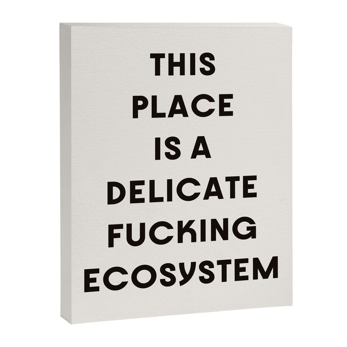 Delicate Fucking Ecosystem - The Bear Funny Saying Canvas Print Gallery Image 1