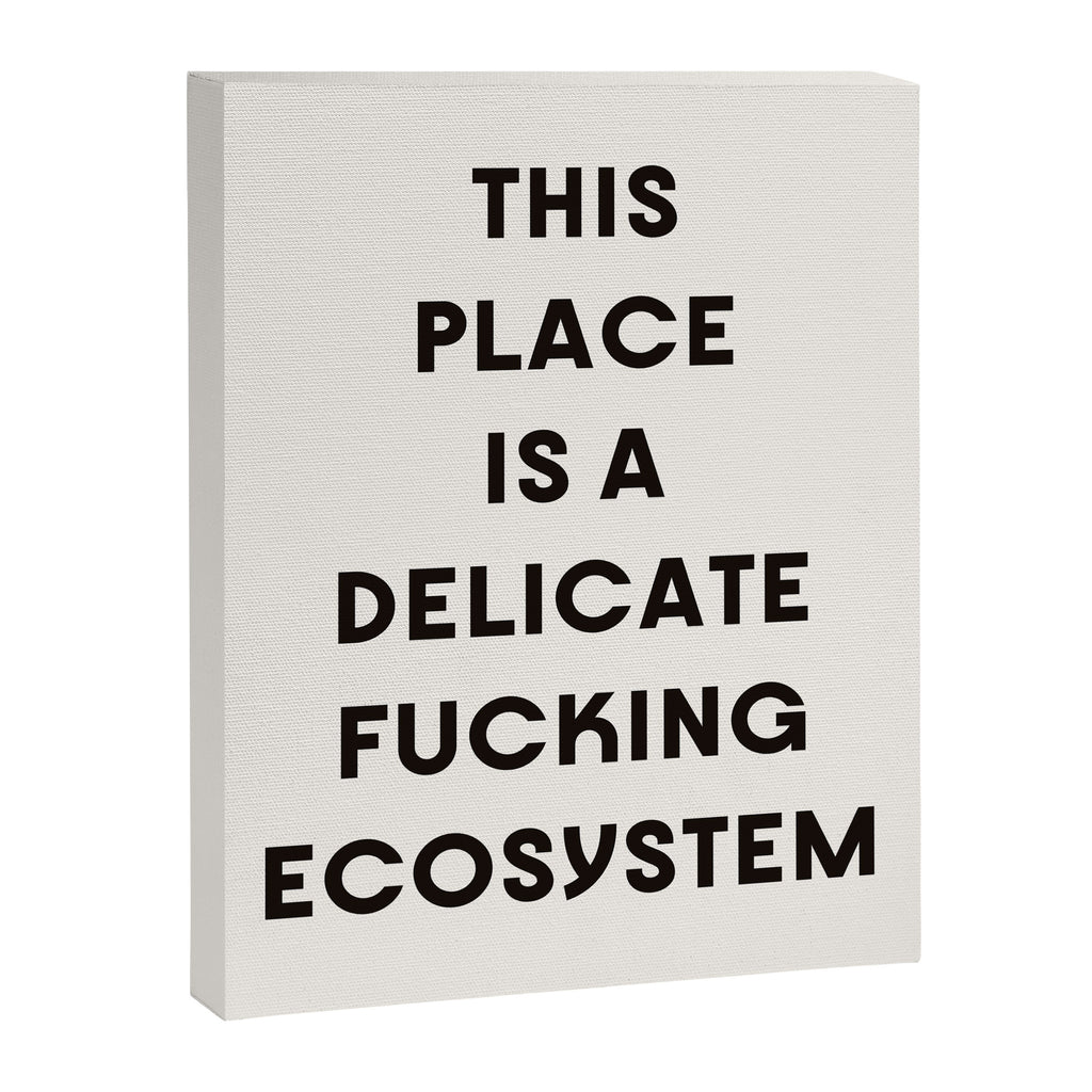 Delicate Fucking Ecosystem - The Bear Funny Saying Canvas Print Gallery Image 6