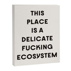 Delicate Fucking Ecosystem - The Bear Funny Saying Canvas Print Gallery Image 6