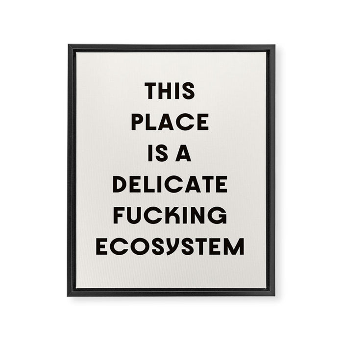 Delicate Fucking Ecosystem - The Bear Funny Saying Framed Canvas Print Gallery Image 1