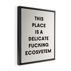 Delicate Fucking Ecosystem - The Bear Funny Saying Framed Canvas Print Gallery Image 2
