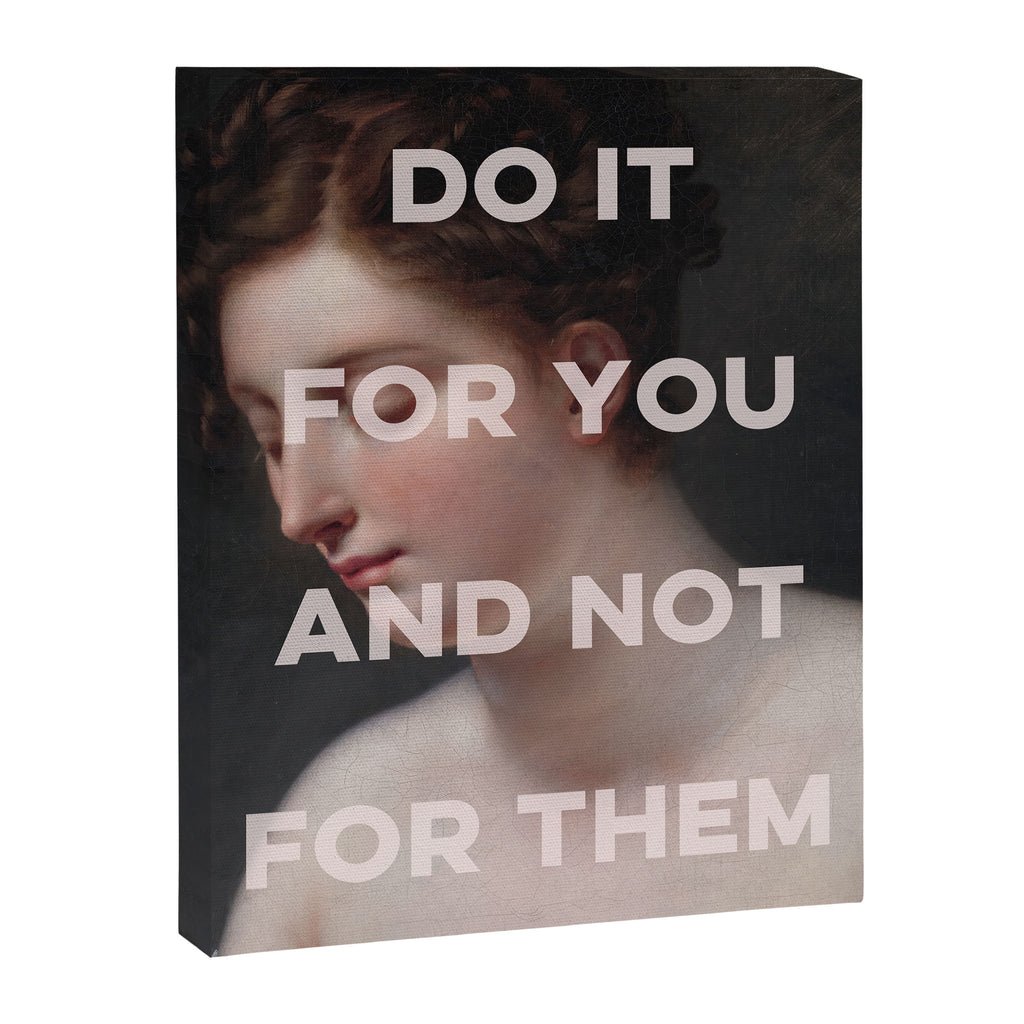 Do It For You And Not For Them Canvas Print Gallery Image 6