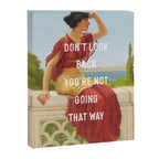Don't Look Back You're Not Going That Way Canvas Print Gallery Image 6