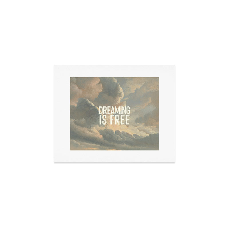 Dreaming is Free Art Print Gallery Image 1