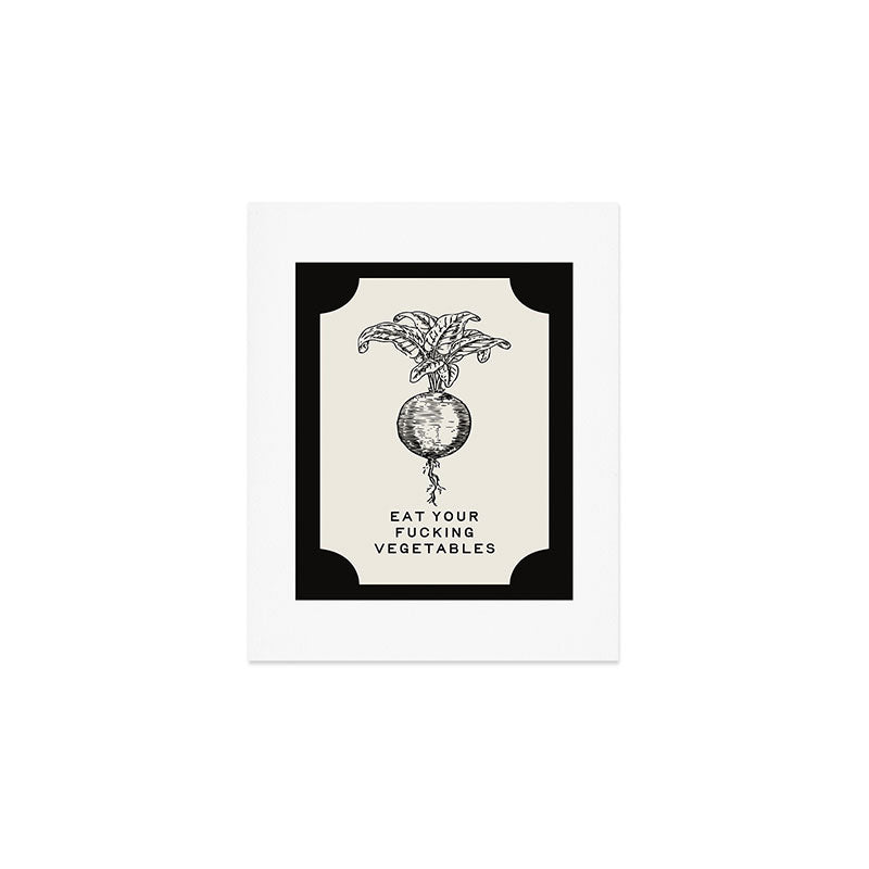 Eat Your Fucking Vegetables Art Print Gallery Image 1