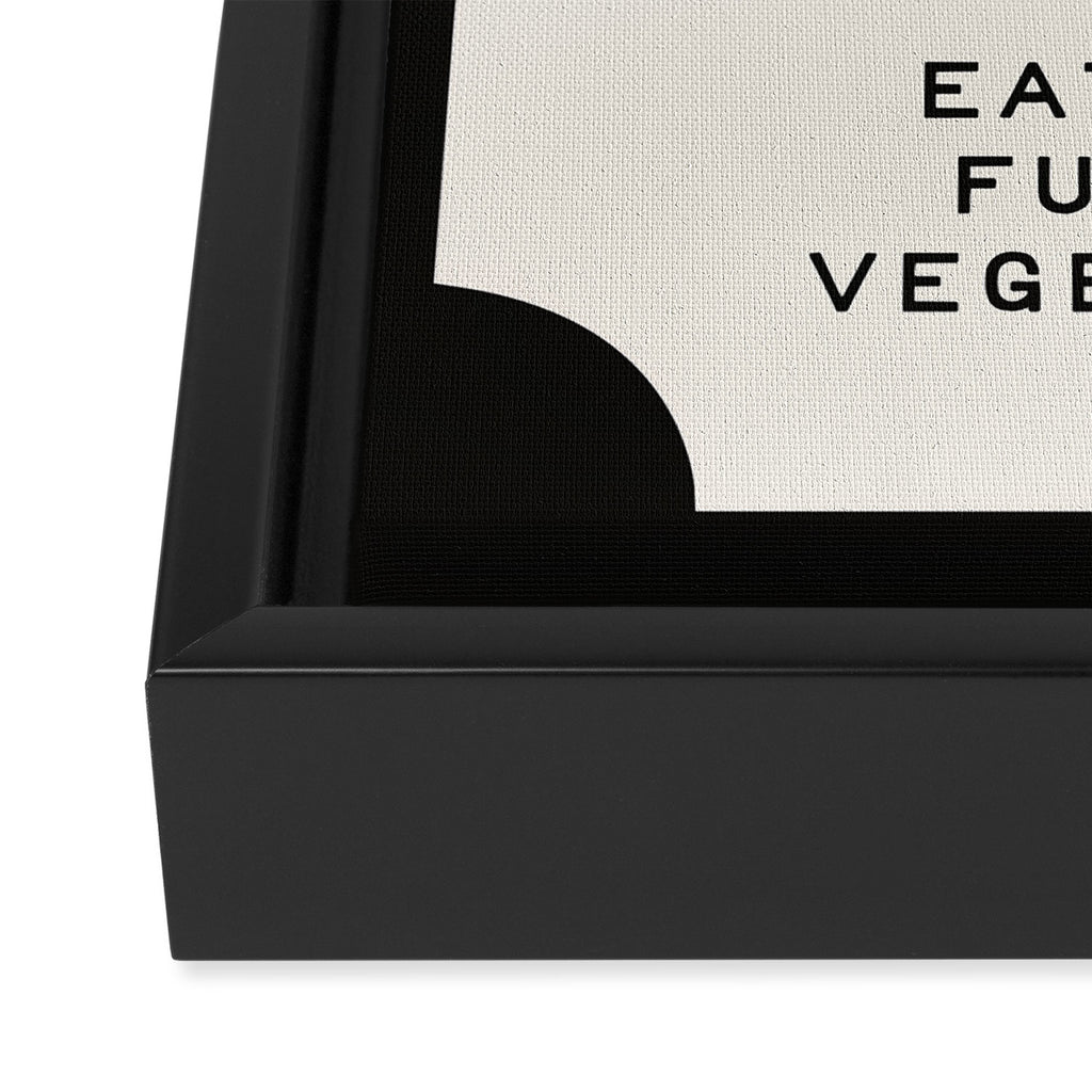 Eat Your Fucking Vegetables Framed Canvas Print Gallery Image 3