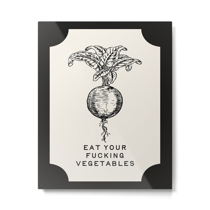 Eat Your Fucking Vegetables Metal Print Gallery Image 1