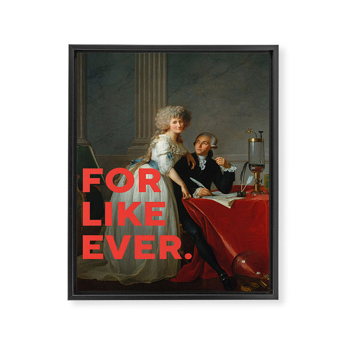 For Like Ever Framed Canvas Print Gallery Image 1