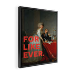 For Like Ever Framed Canvas Print Gallery Image 2
