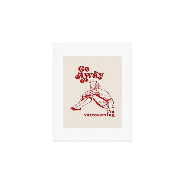 Go Away I'm Introverting Art Print Gallery Image 1