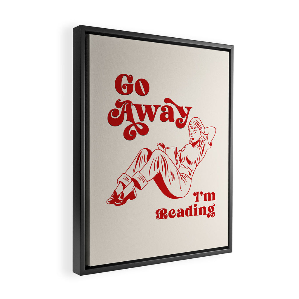 Go Away I'm Reading - Funny Quote, Retro Typography Framed Canvas Print Gallery Image 2