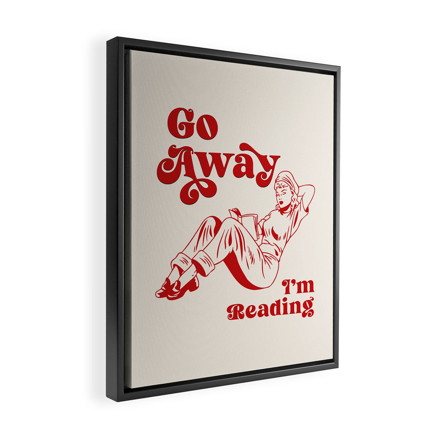 Go Away I'm Reading - Funny Quote, Retro Typography Framed Canvas Print Gallery Image 2