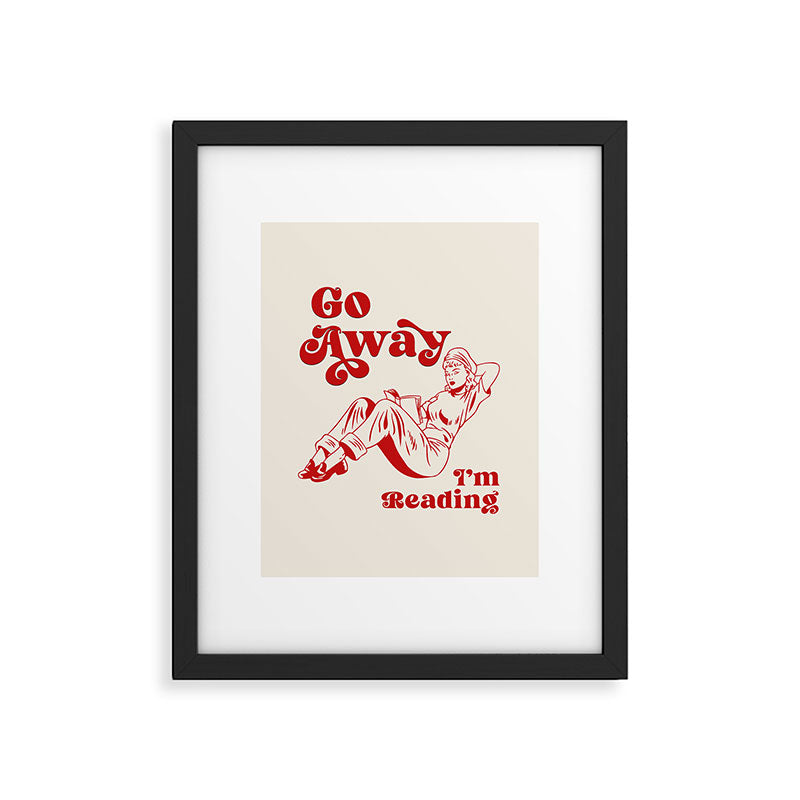 Go Away I'm Reading - Funny Quote, Retro Typography Framed Art Print Gallery Image 5
