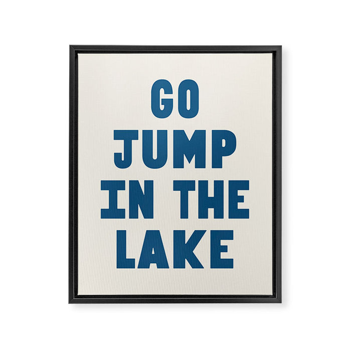 Go Jump In The Lake Framed Canvas Print Gallery Image 1