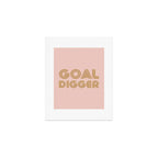 Goal Digger Art Print Gallery Image 1