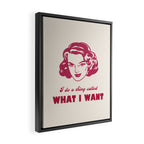 I Do A Thing Called What I Want / Retro Funny Feminist Saying Framed Canvas Print Gallery Image 2
