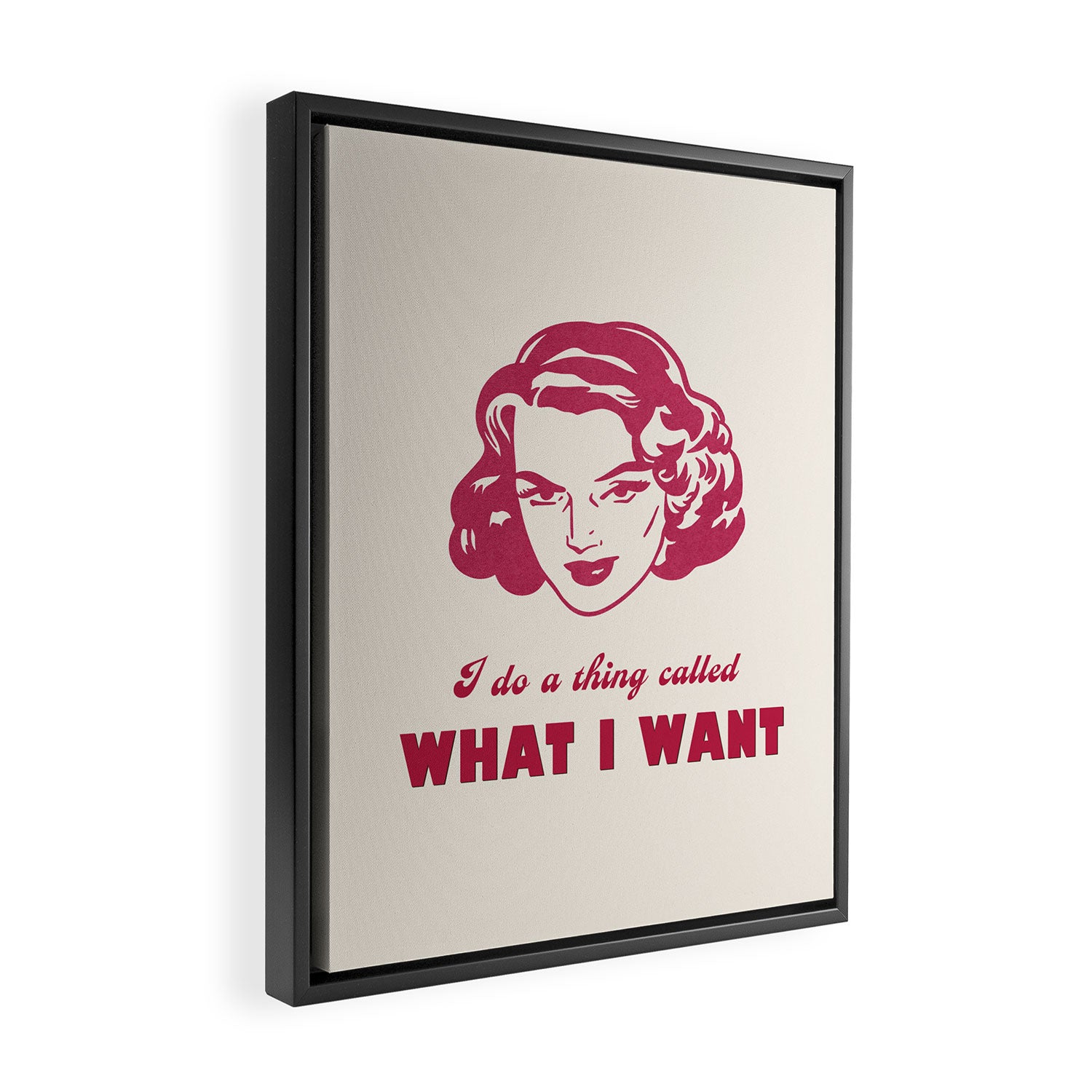 I Do A Thing Called What I Want / Retro Funny Feminist Saying Framed Canvas Print Gallery Image 2